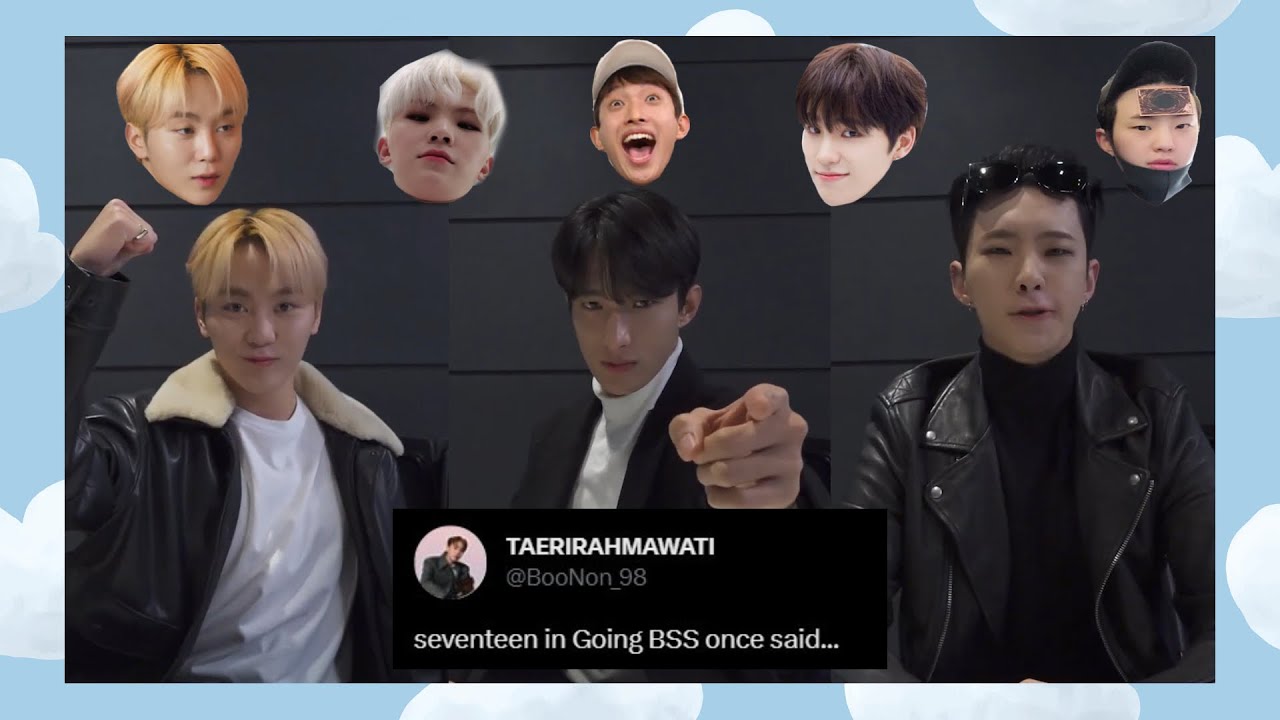 seventeen in Going BSS (BooSeokSoon) once said...