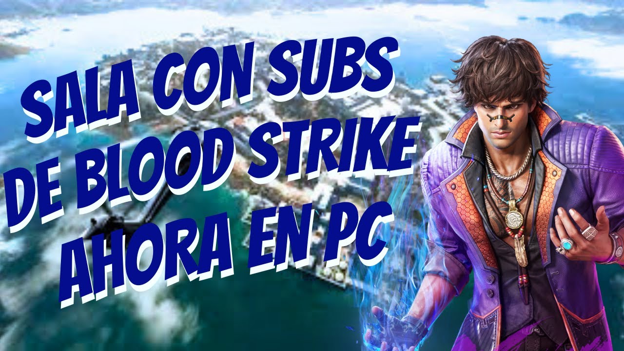 Sala epica con subs en blood strike