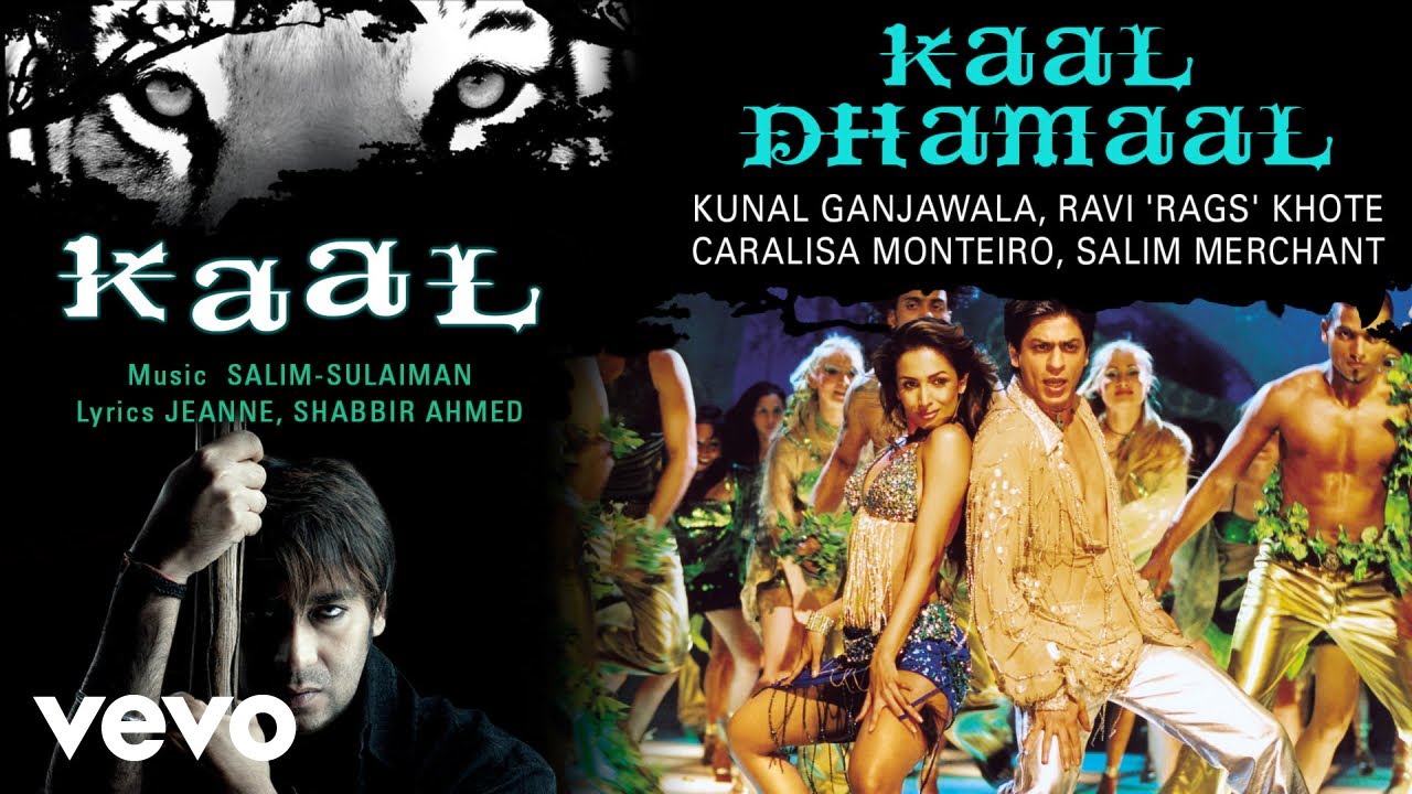 Kaal Dhamaal - Audio Song | Kaal | Shah Rukh Khan | Malaika Arora | Kunal Ganjawala