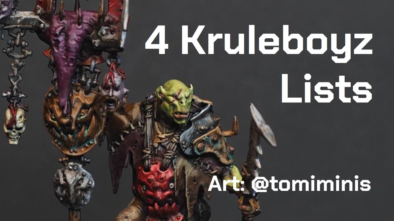 4 Kruleboyz Lists