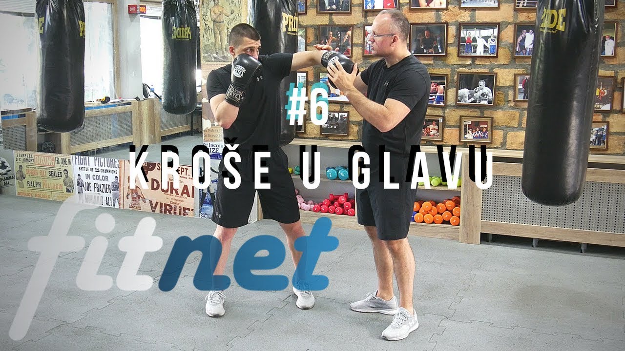 Fit-Net: Boks Tutorijal #6 - Kako se pravilno izvodi kroše u glavu