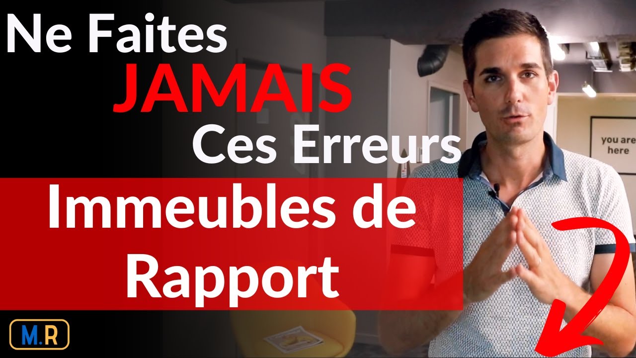 Immeubles De Rapport : Les Erreurs Les Plus Courantes - 5 Points à Vérifier