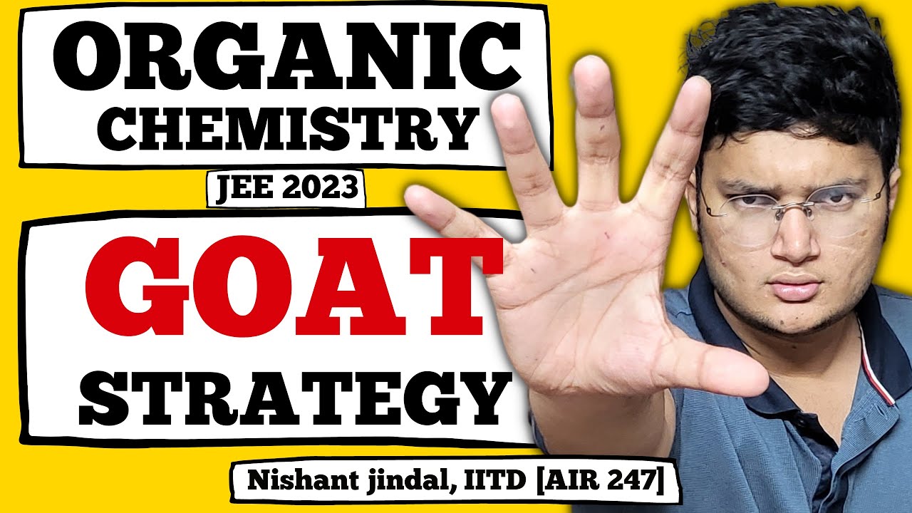 JEE 2023: Complete JEE Organic Chemistry | Strategy | Episode 6
