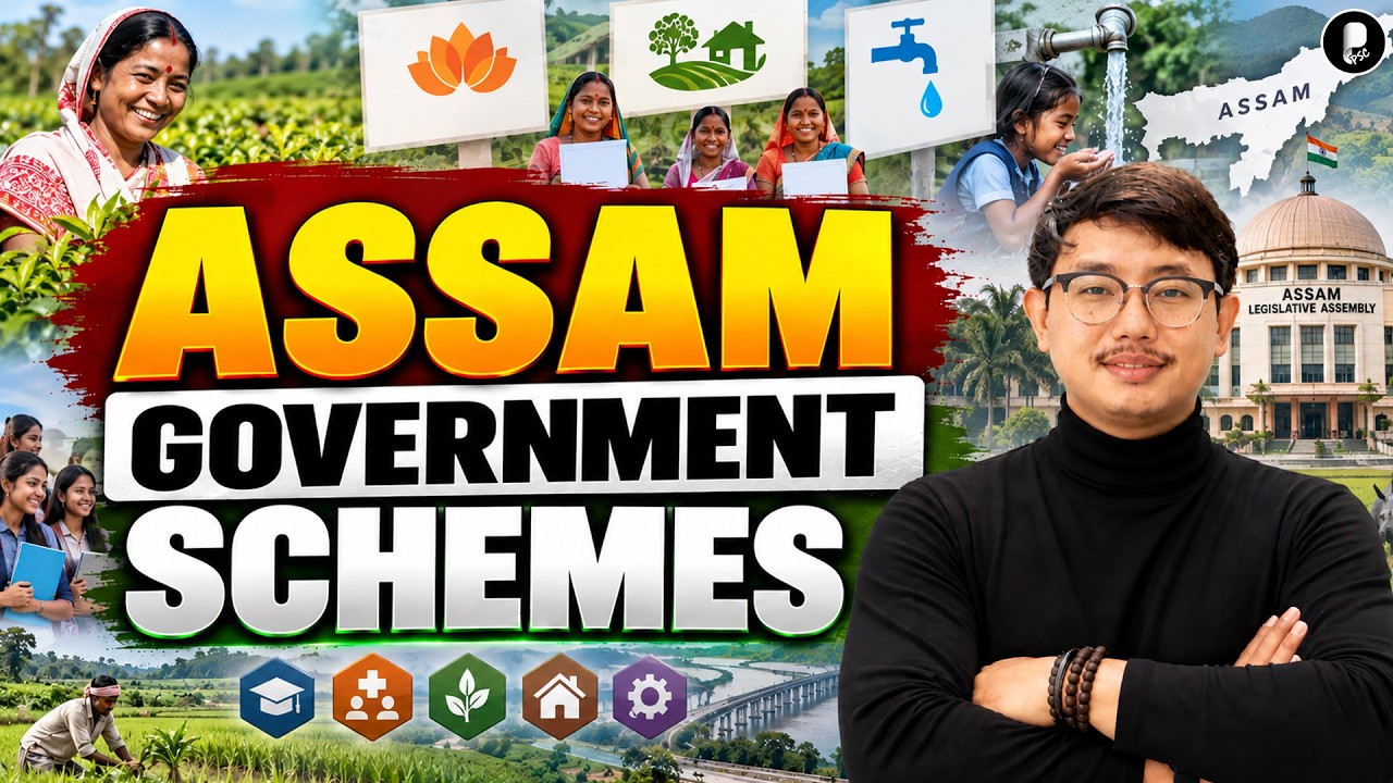 Assam Government Schemes 2026 | Important Govt. Schemes of Assam | APSC 2026