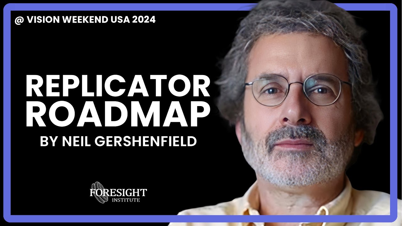 Neil Gershenfield | Replicator Roadmap @ Vision Weekend US 2024