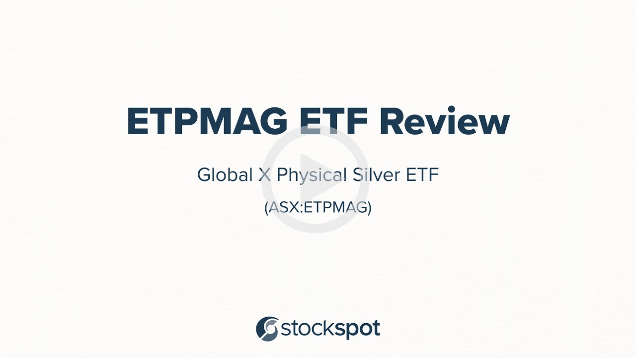 Stockspot Review Global X Physical Silver ETF ( ASX : ETPMAG )