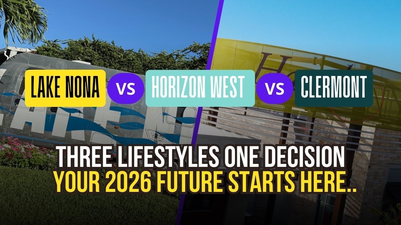 Lake Nona vs Horizon West vs Clermont | Which Orlando Lifestyle Fits You in 2025–2026?