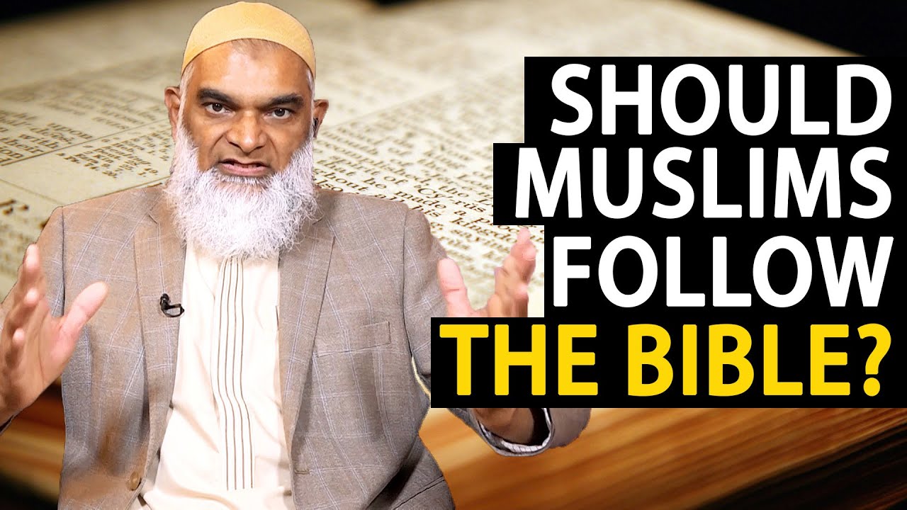 Should Muslims Follow Sections of Bible? | Dr. Shabir Ally