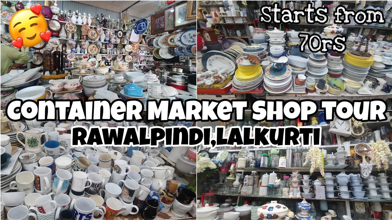 Container market shop tour |Rawalpindi,Lalkurti| Best  prizes starts from rs70| Ayesha's Cook & Vlog