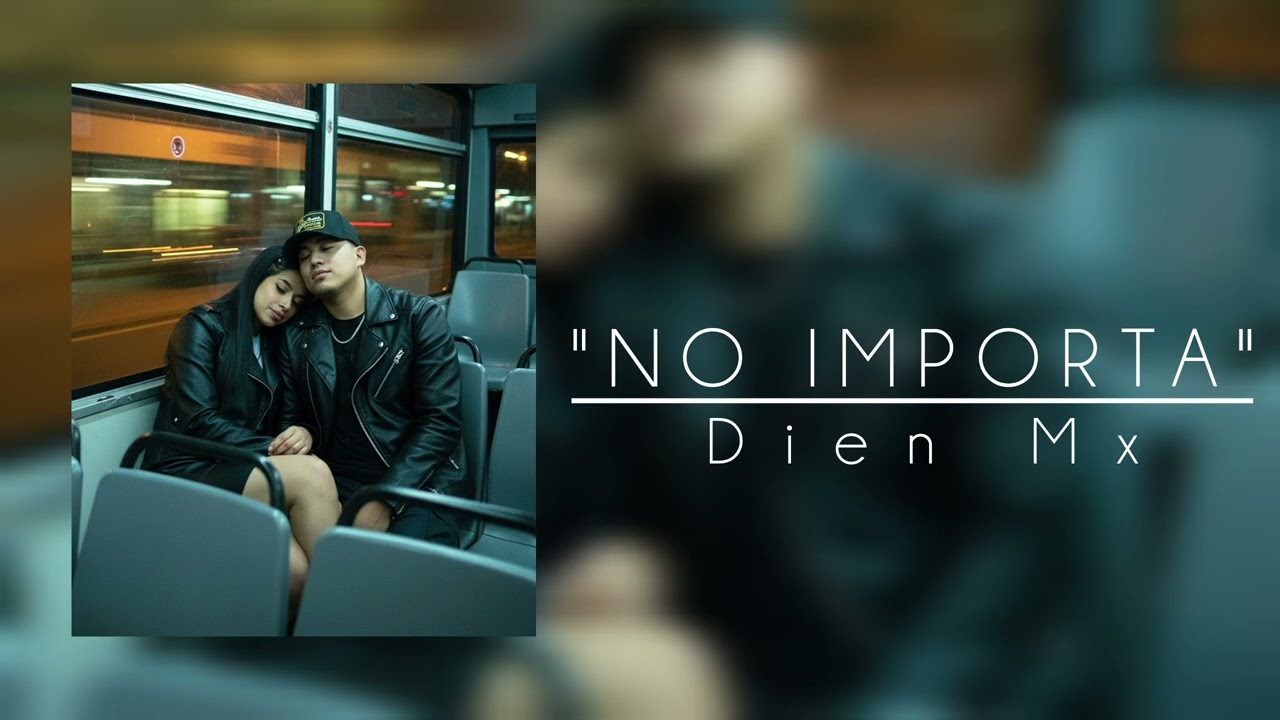 Díen Mx - No importa - Reggaeton romantico 2026
