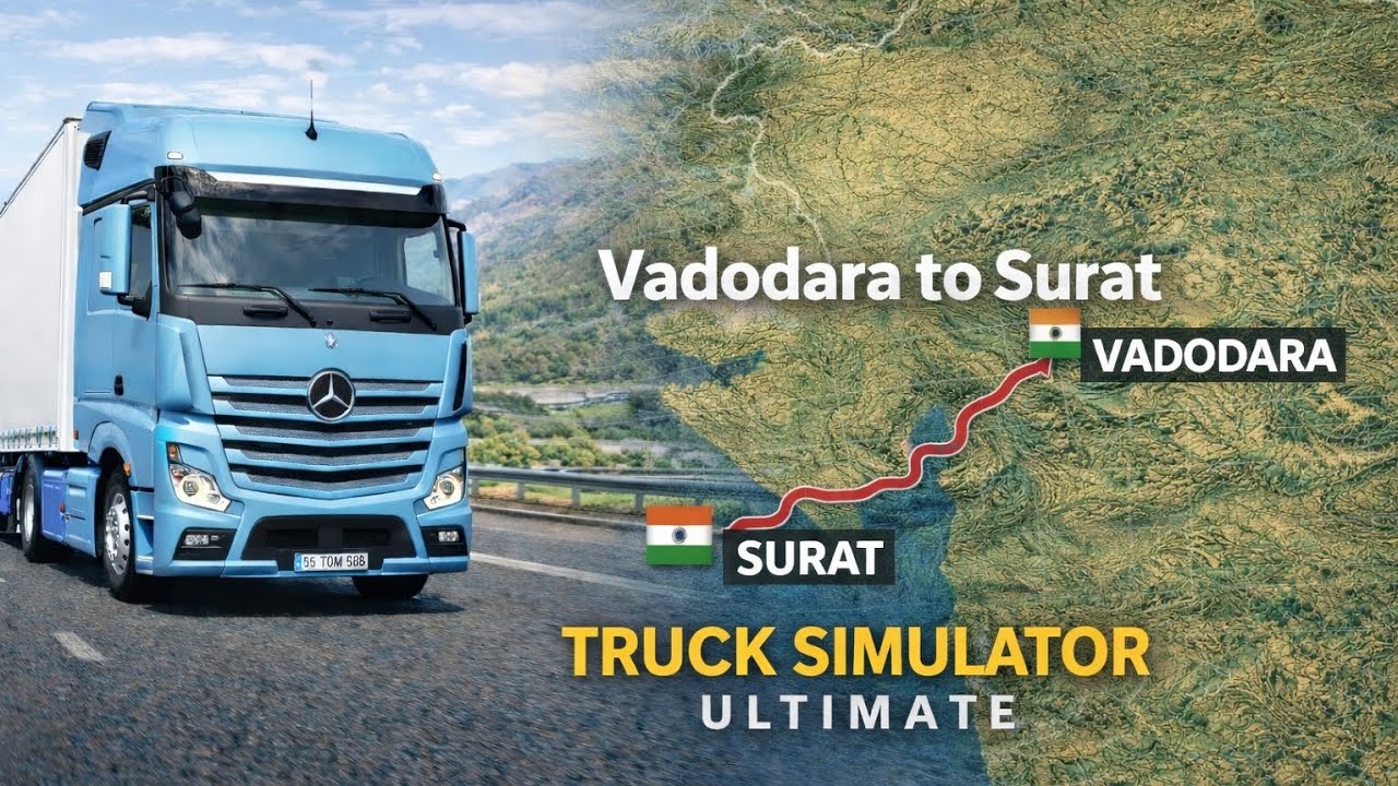 Vadodara to Surat 🚛 | Mercedes Truck Driving | Truck Simulator Ultimate Gameplay 🇮🇳 