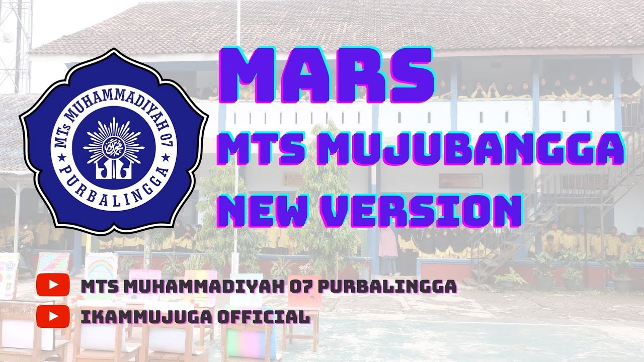 Mars MTs Muhammadiyah 07 Purbalingga New Version (Lirik)