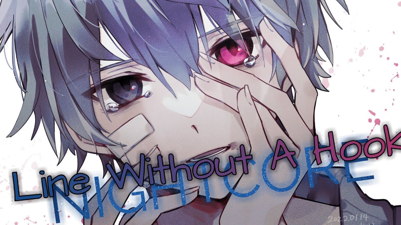 「 Nightcore 」- Line Without A Hook (Ricky Montgomery) // lyrics