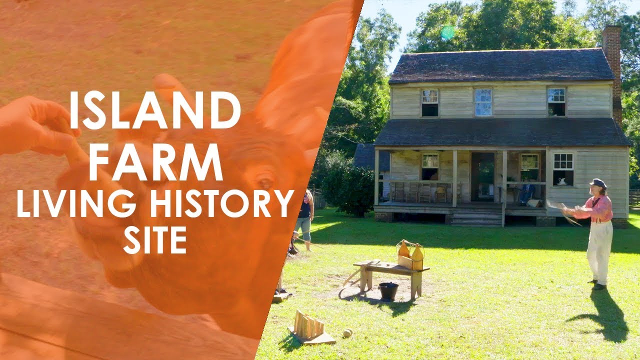 Island Farm Living History Site | North Carolina Weekend | UNC-TV