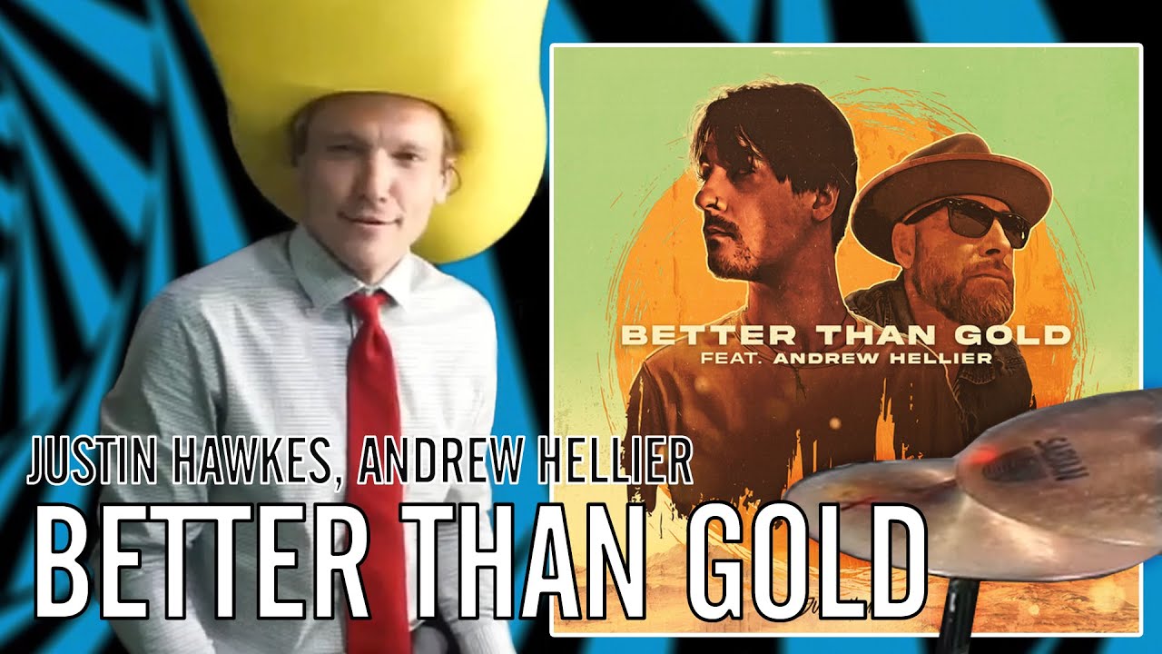 Justin Hawkes, Andrew Hellier - Better Than Gold | Office Drummer [First Time Hearing]