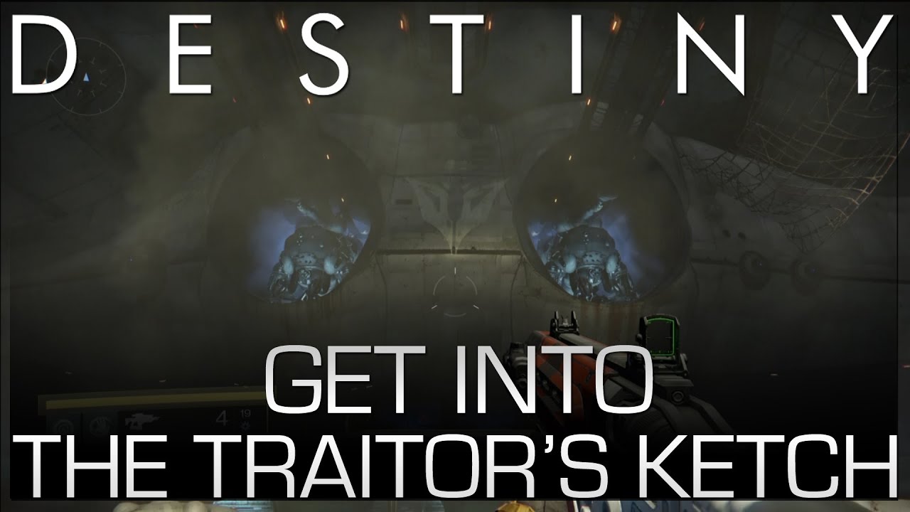 Destiny - Get into the Traitor's Ketch (House of Wolves DLC)