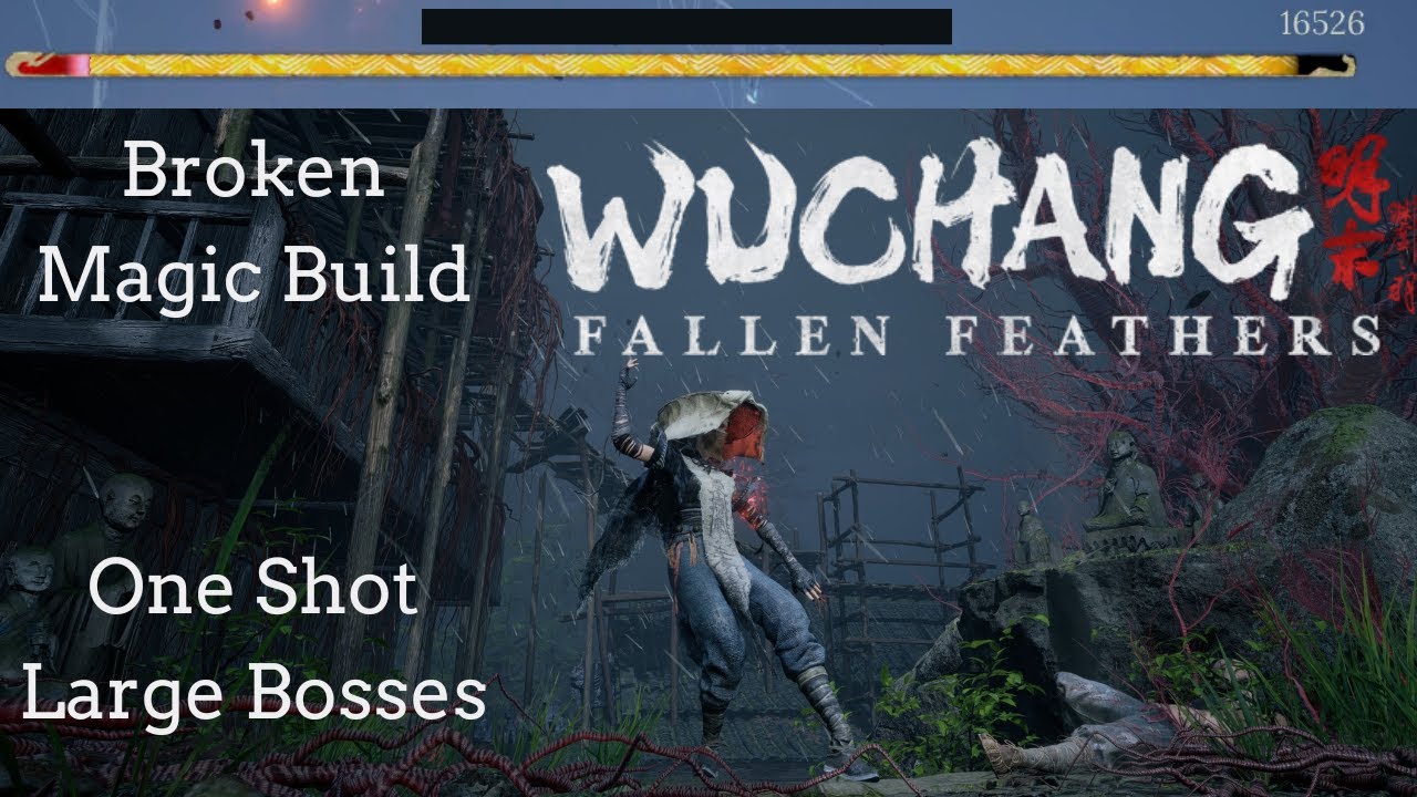 WUCHANG Fallen Feathers - Broken Magic Build - Final Boss Cheese