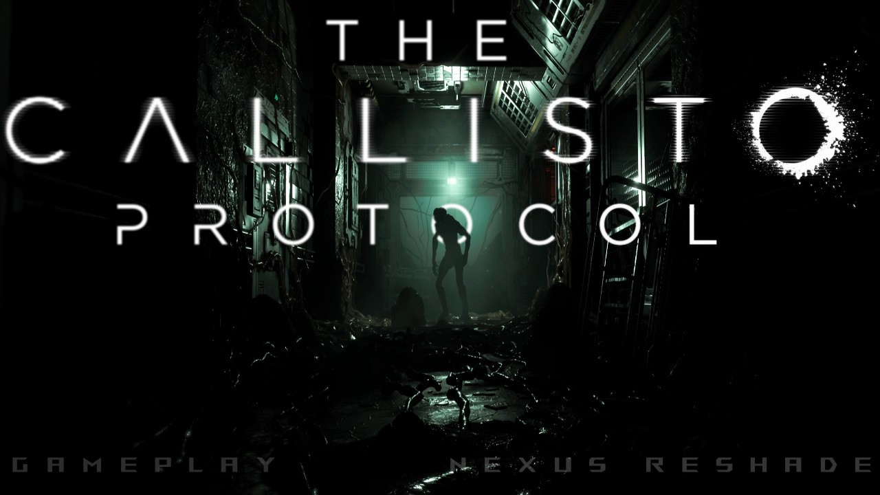 Callisto Protocol - The Movie | Reshade | Nexus Link 4k