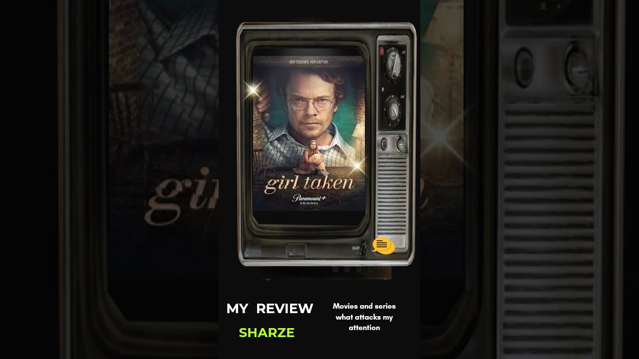 ✨  Review: Girl Taken