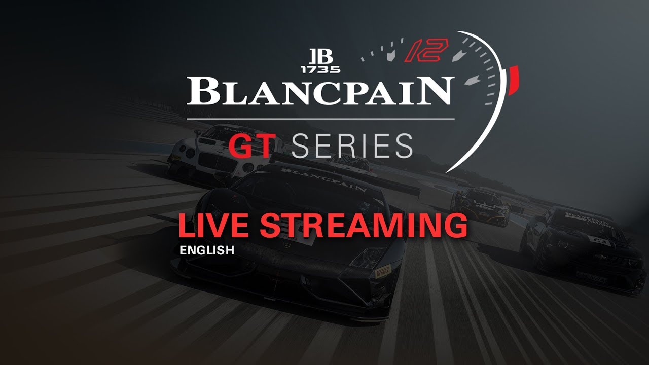 LIVE - QUALIFYING - ZOLDER 2018 - Blancpain Gt Series - ENGLISH