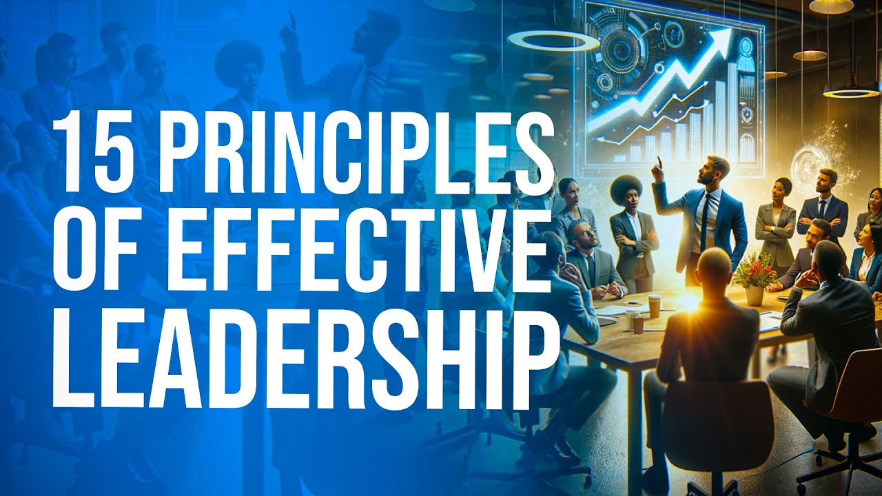 15 Principles of Effective Leadership