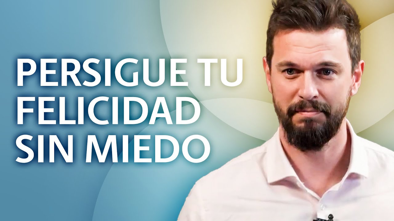 Vive de corazón: Persigue tu felicidad sin miedo | David Corbera