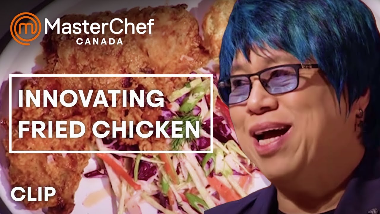 ried Chicken Face-Off | MasterChef Canada | MasterChef World