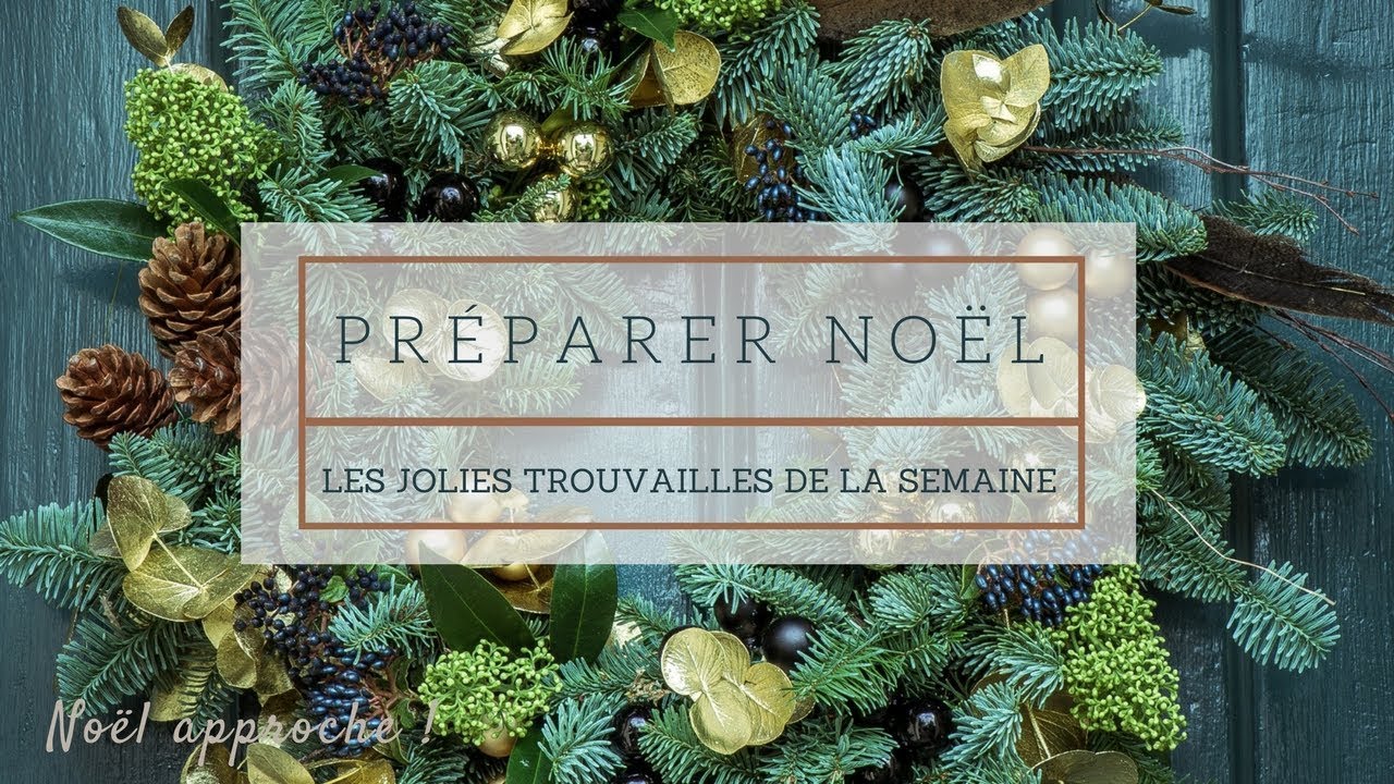 Préparer Noël (1) : Mes trouvailles de la semaine