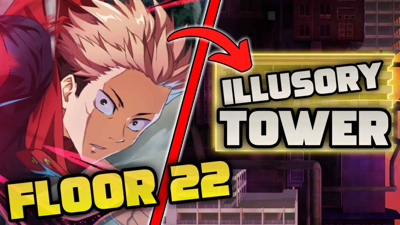 ILLUSORY TOWER FLOOR 22 GUIDE! | JJK: Phantom Parade