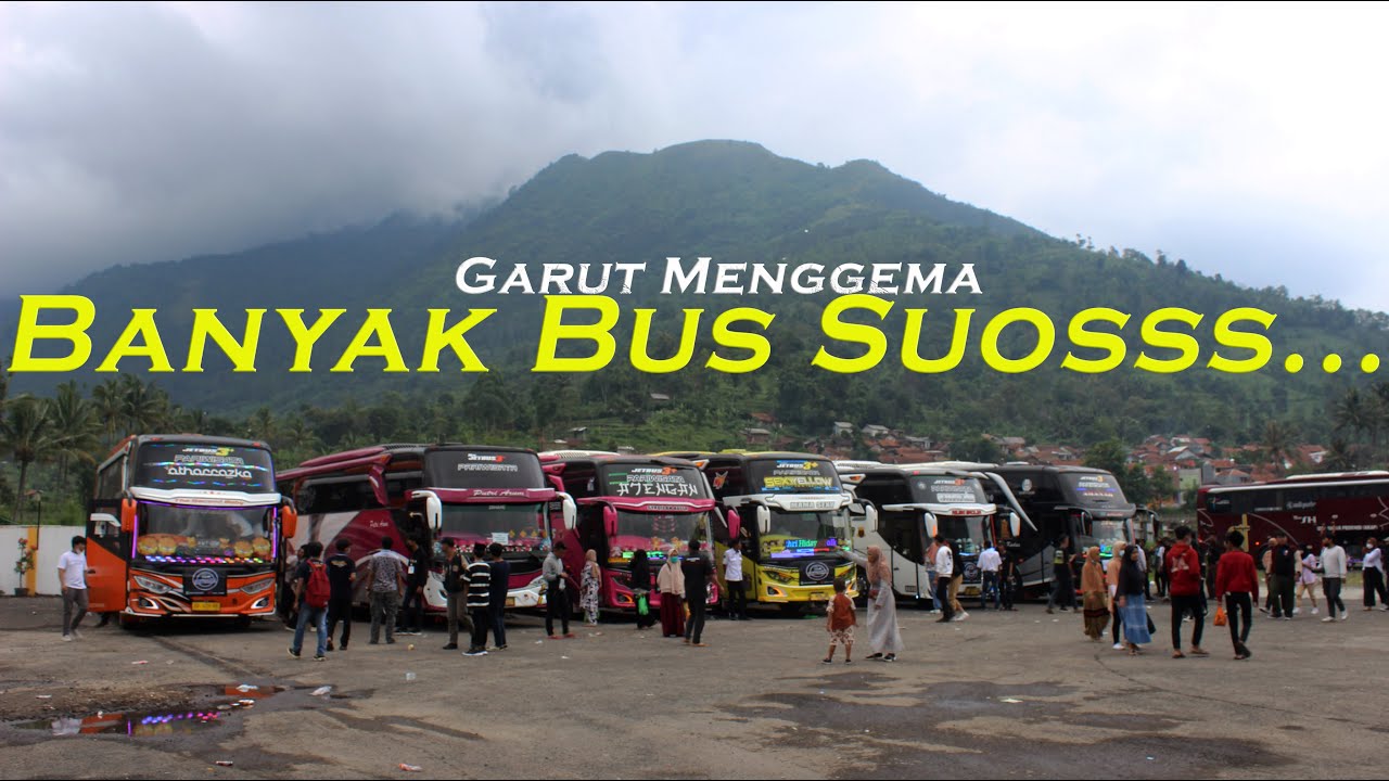 KESERUAN HUNTING BIS DI SUMBER REZEKI 3 GARUT | BANYAK BUS SUOSS DAN MBOISS...