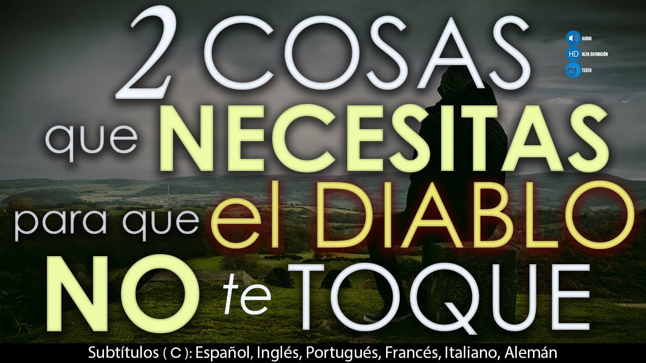 2 COSAS que NECESITAS para que el DIABLO NO te TOQUE ⛔