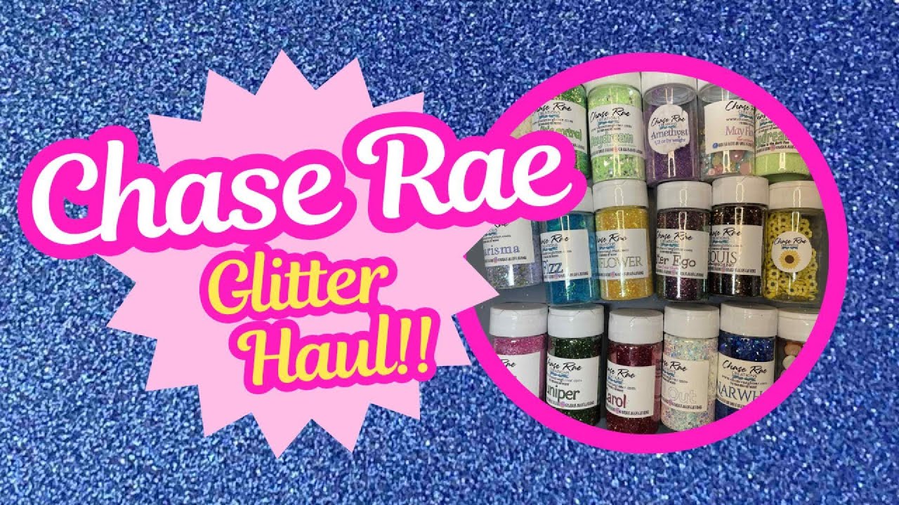 Chase Rae Glitter Haul