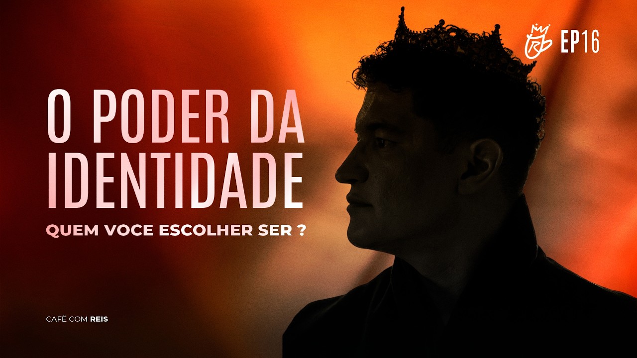O Poder da Identidade - Quem Você Escolher Ser?