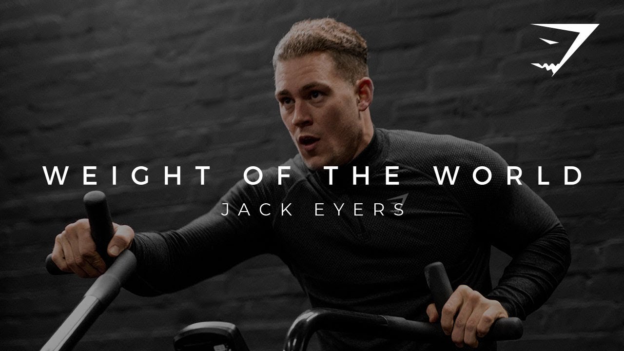#Gymshark66 | Weight Of The World: Jack Eyers
