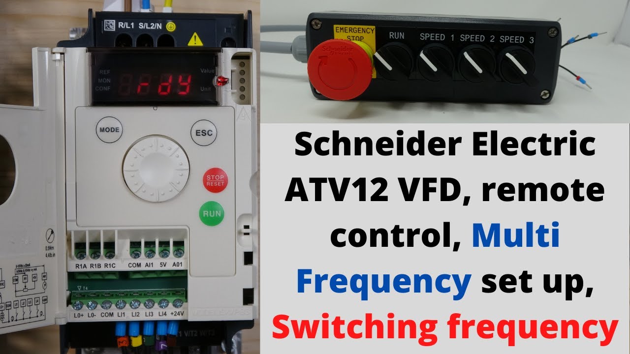 Schneider Electric ATV12 VFD, remote control, multi frequency set up, switching frequency.( English)