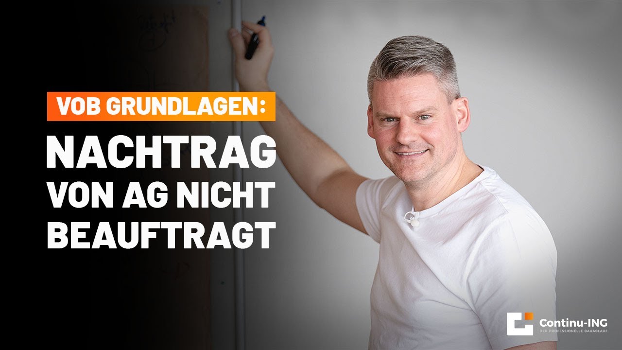 VOB Grundlagen: Welche Rechte du hast, wenn dein AG den Nachtrag nicht beauftragt.