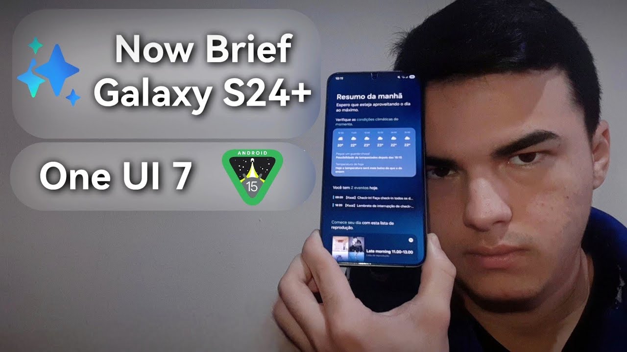 Fiz Funcionar a Now Brief no Galaxy S24+ na One UI 7 (S22, S23, S24, Z Flip, Z Fold)
