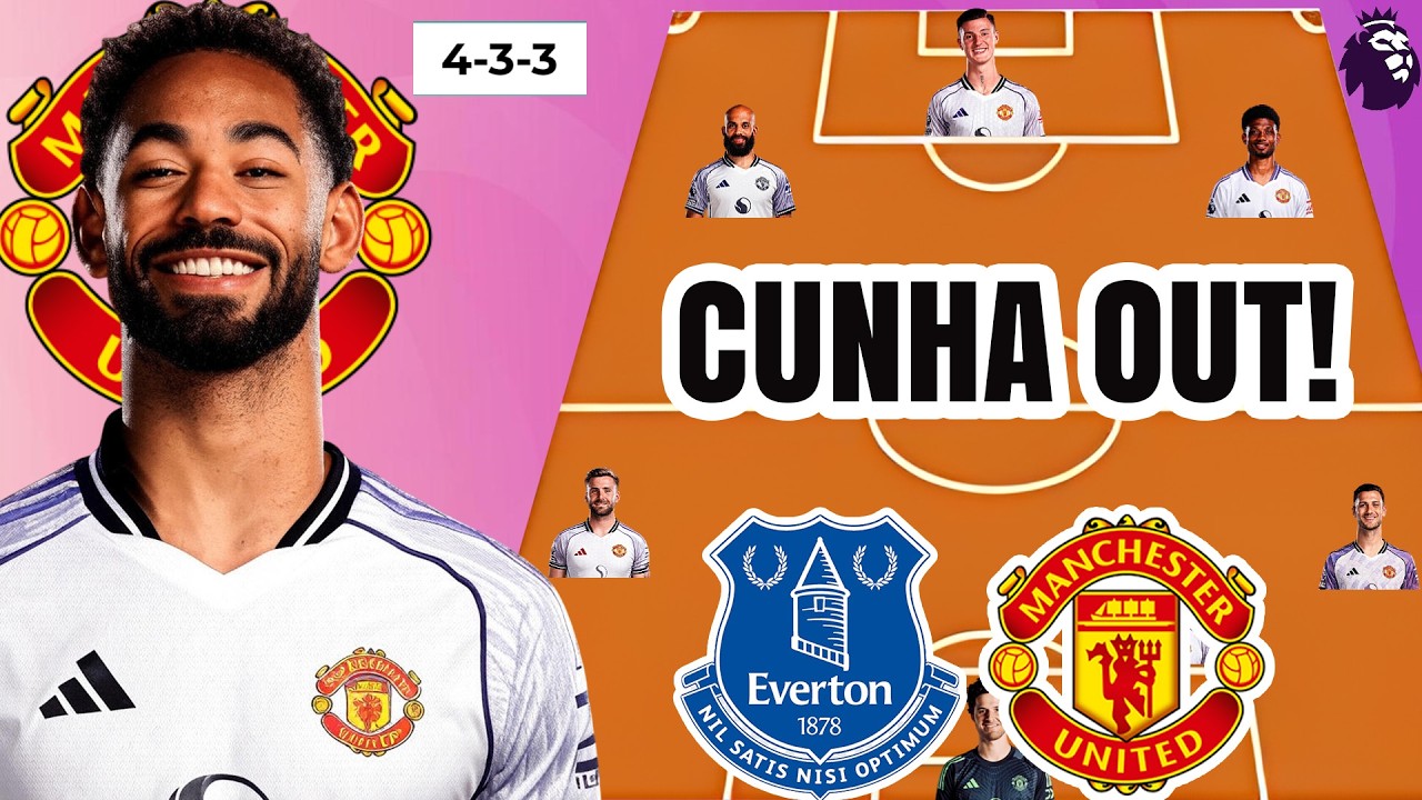 CUNHA OUT! CARRICK BRAVEST MAN UNITED LINEUP VS EVERTON WITH SESKO IN EPL 2025/26