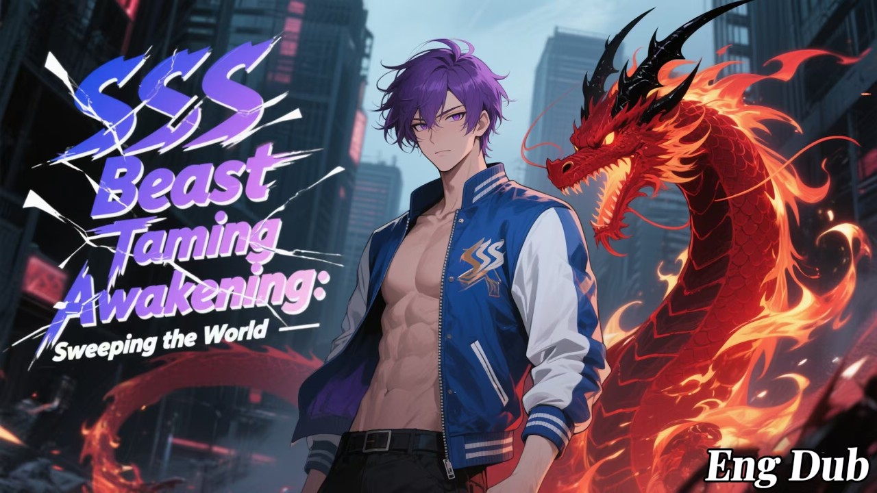 【FULL】SSS Beast Taming Awakening: Sweeping the World#apocalypse#chinesedrama#anime