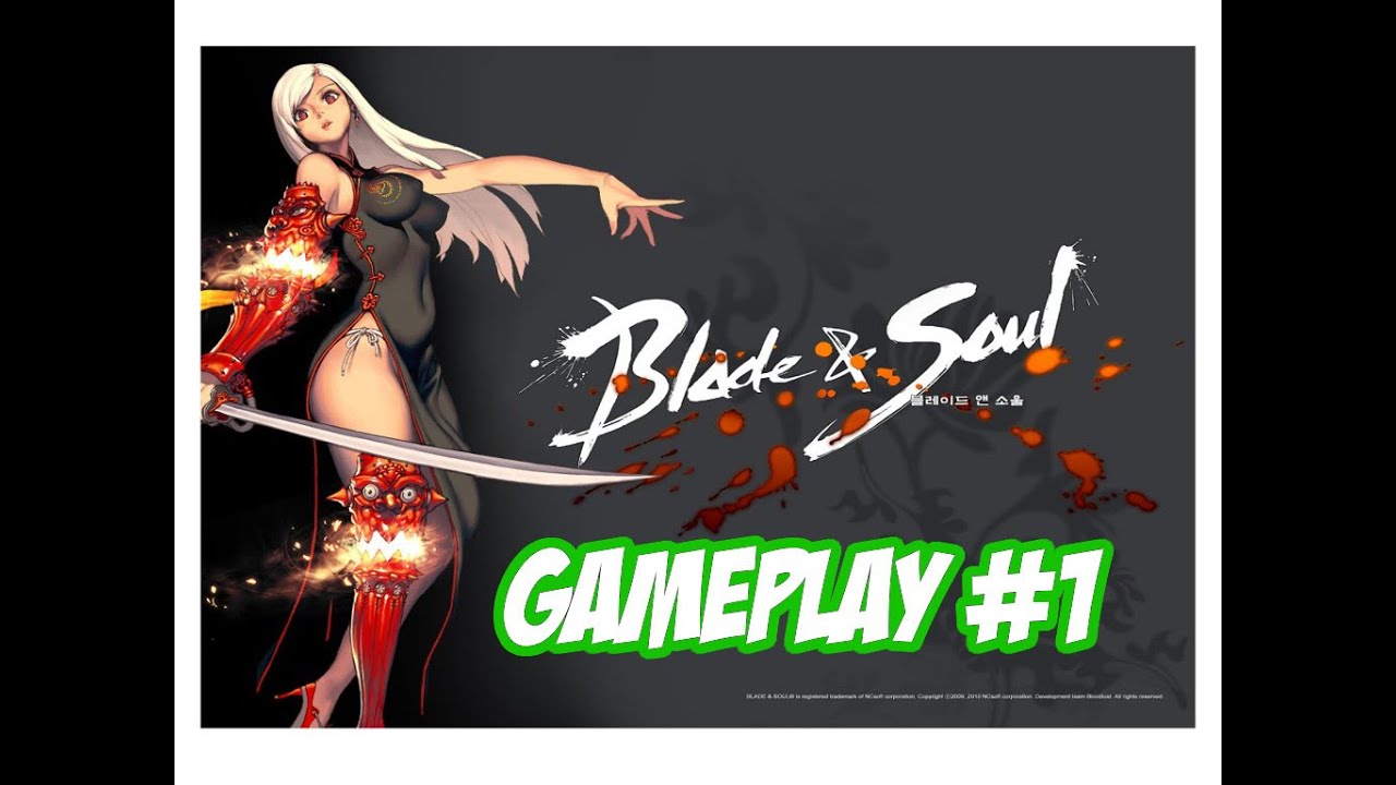 Blade and Soul Gameplay #1