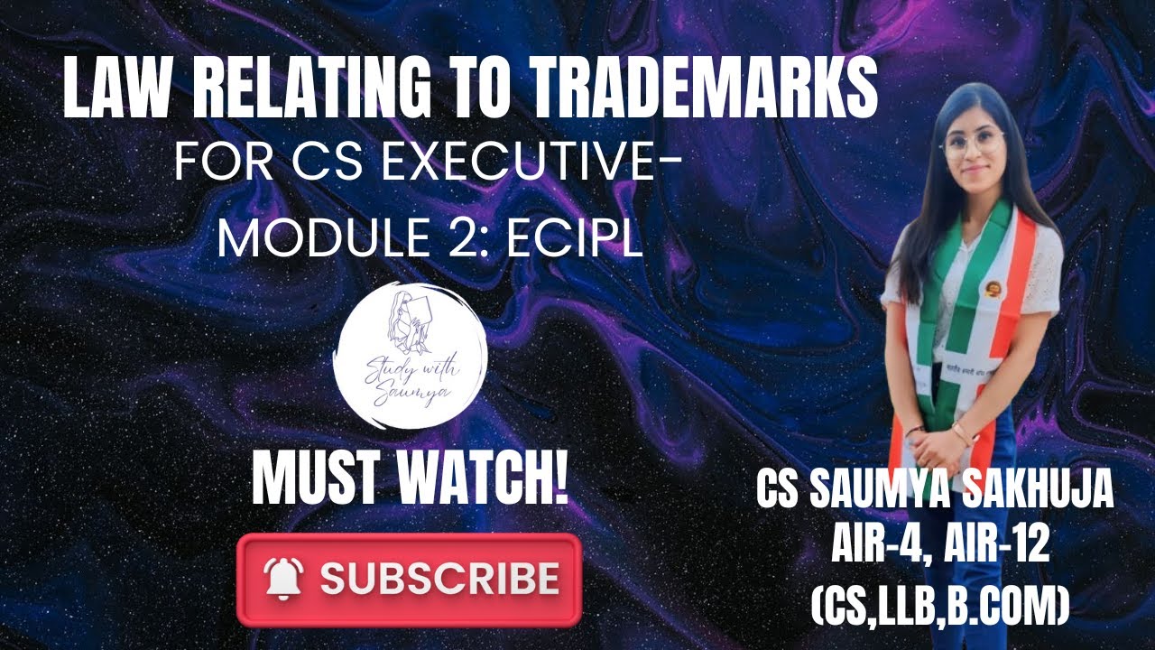 Trademark Law Explained | CS Executive ECIPL Ch 17 | Law Relating to Trade Marks