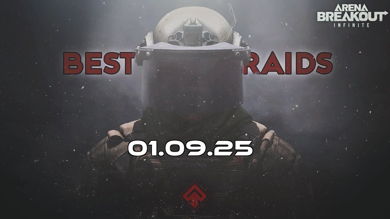 Best Raids of September 01, 2025 - Arena Breakout Infinite