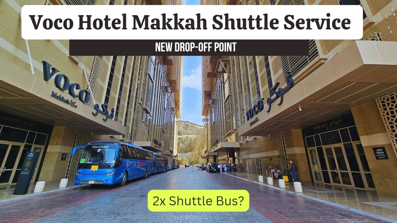 Voco Hotel Makkah Shuttle Service | New Drop-off Points