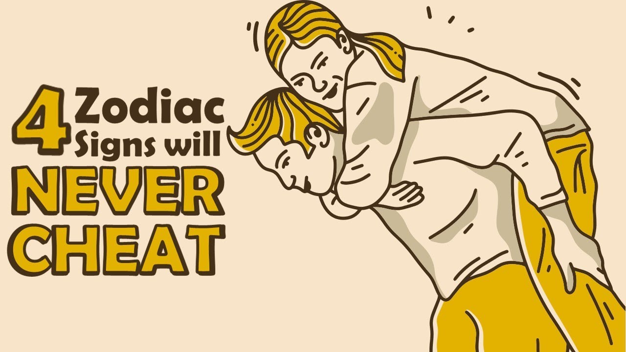 These 4 Zodiac Signs will NEVER CHEAT