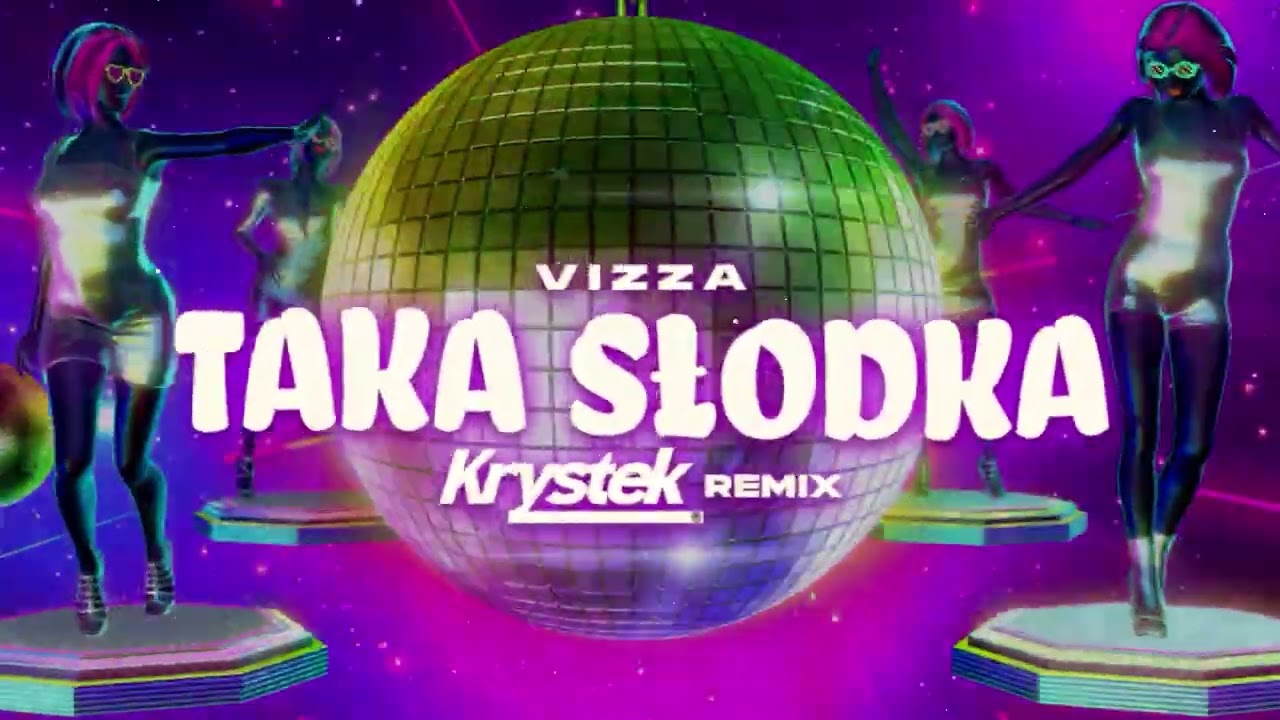 Vizza - Tak Słodka (Krystek Remix)