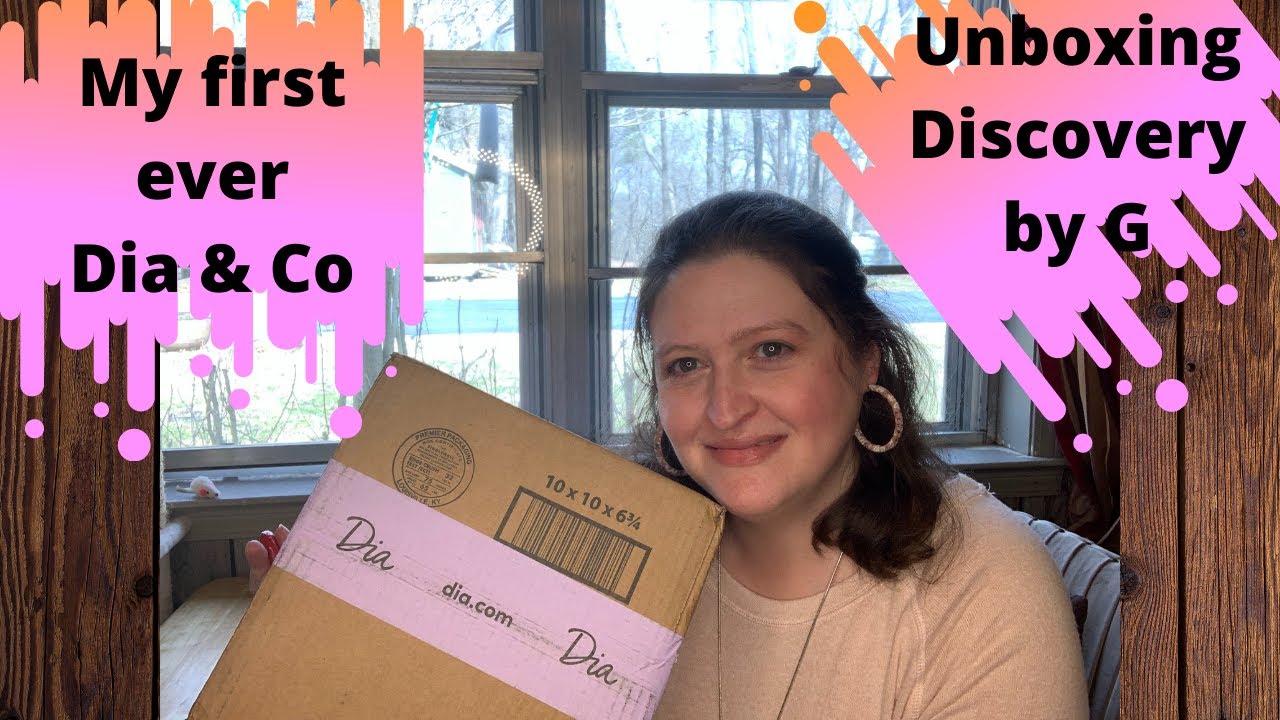 Dia & Co Subscription box. My first ever!