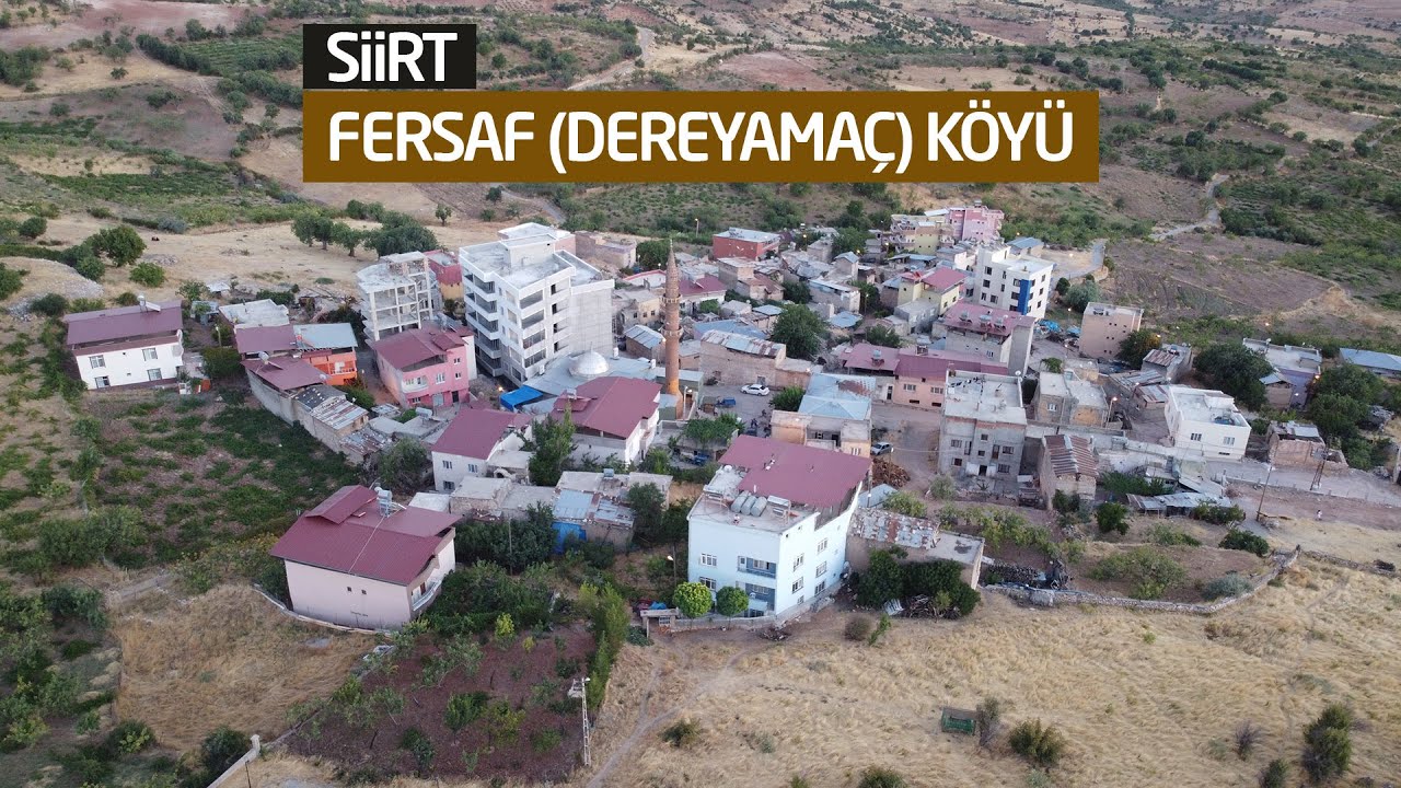 Siirt'in Fersaf (Dereyamaçlar) Köyü Belgeseli