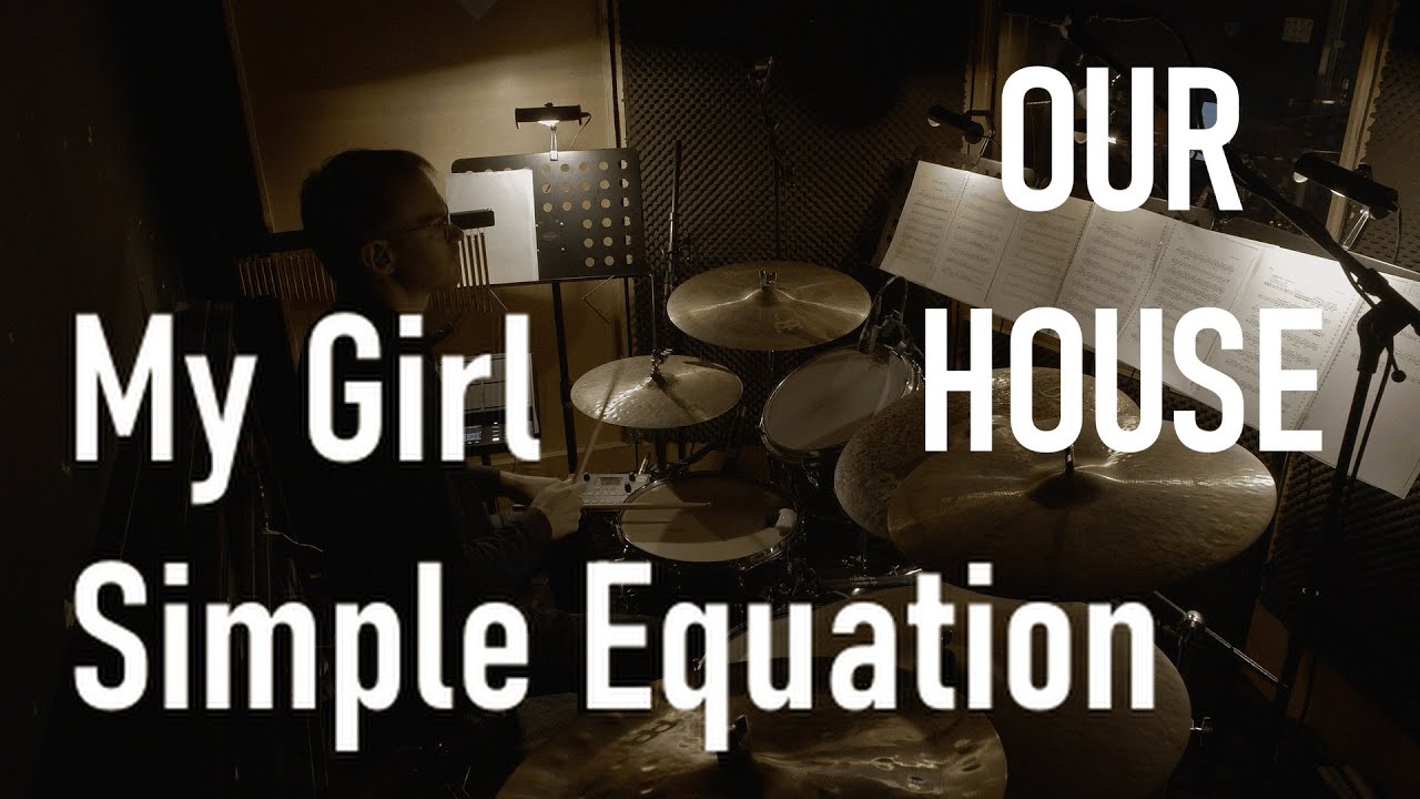 Our House The Musical | 4 - My Girl | Drum Cam