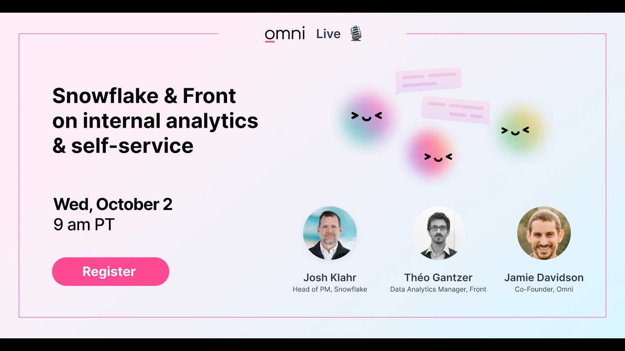 Snowflake & Front on internal analytics & self service | Omni Live