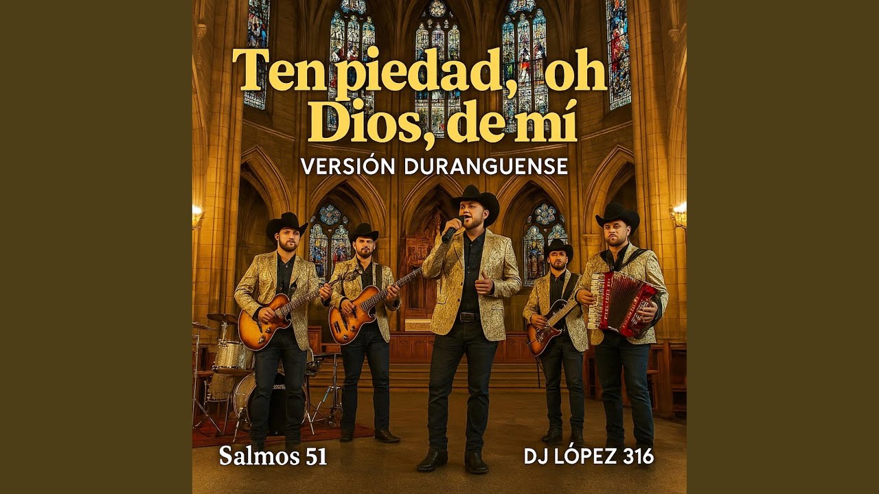 Ten piedad oh Dios de mi